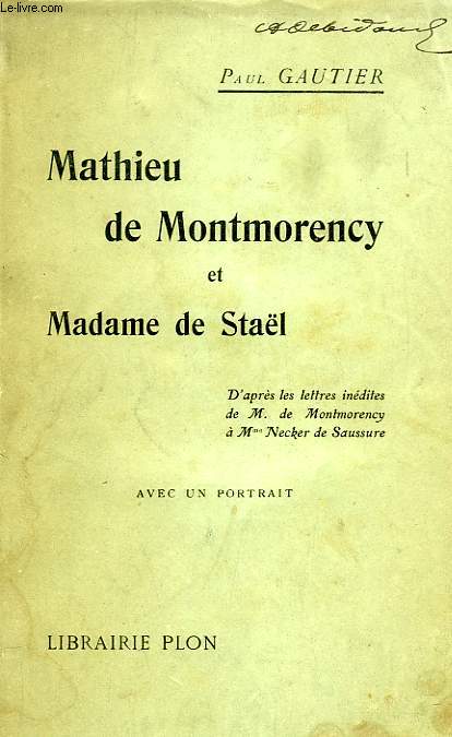 MATHIEU DE MONTMORENCY ET MADAME DE STAEL
