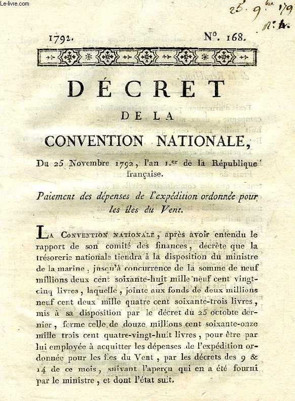 DECRET DE LA CONVENTION NATIONALE, N 168, PAIEMENT DES DEPENSES DE L'EXPEDITION ORDONNEE POUR LES ILES DU VENT