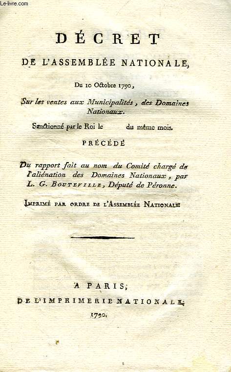 DECRET DE L'ASSEMBLEE NATIONALE, DU 10 OCTOBRE 1790, SUR LES VENTES AUX MUNICIPALITES, DES DOMAINES NATIONAUX