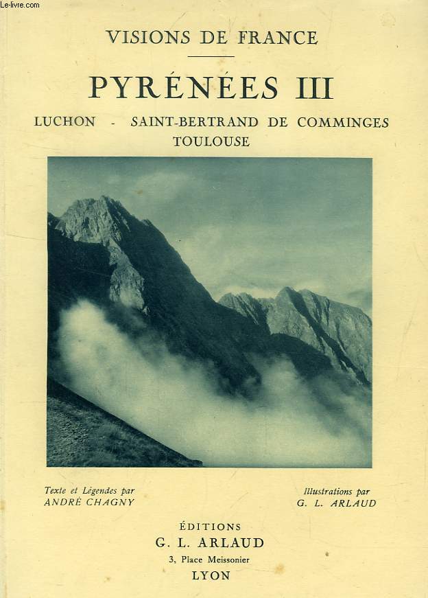 PYRENEES III, LUCHON, SAINT-BERTRAND DE COMMINGES, TOULOUSE