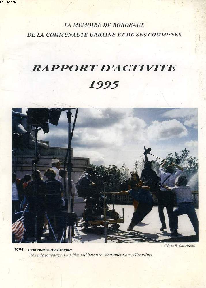 RAPPORT D'ACTIVITE 1995, COMMUNAUTE URBAINE DE BORDEAUX ET DE SES COMMUNES