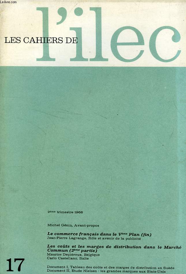 LES CAHIERS DE L'ILEC, N 17, 2e TRIM. 1966