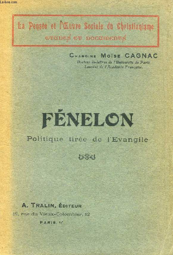 FENELON, POLITIQUE TIREE DE L'EVANGILE