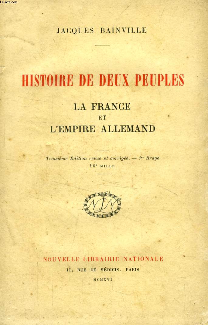 HISTOIRE DE DEUX PEUPLES, LA FRANCE ET L'EMPIRE ALLEMAND