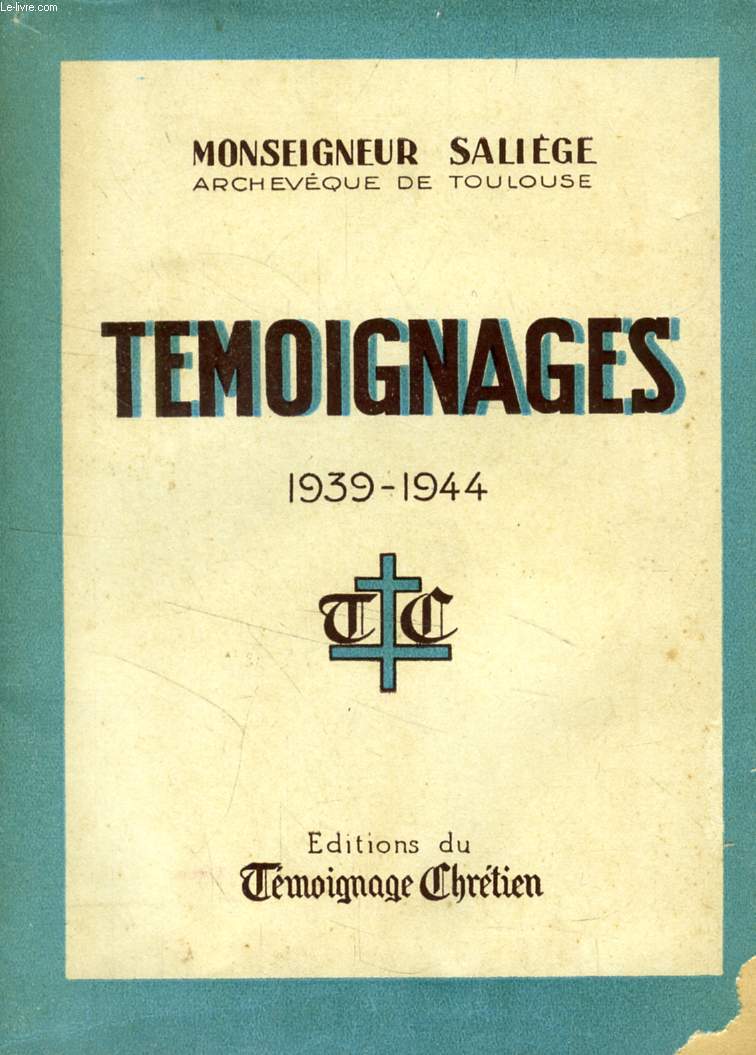TEMOIGNAGES, 1939-1944