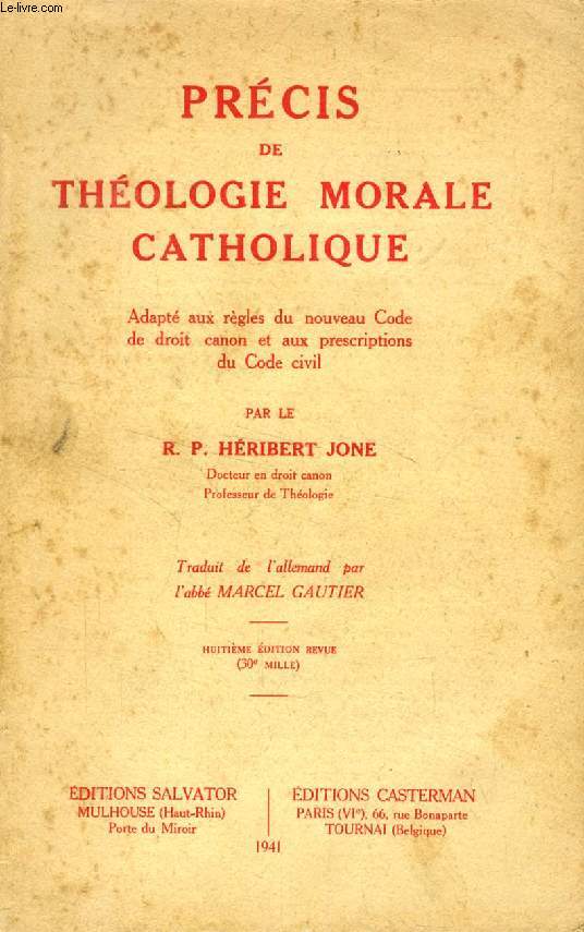 PRECIS DE THEOLOGIE MORALE CATHOLIQUE