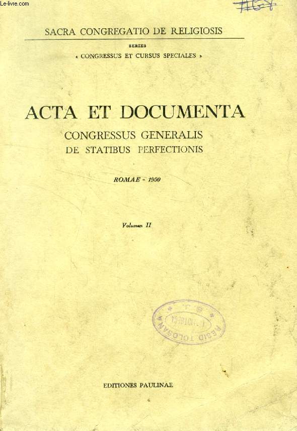 ACTA ET DOCUMENTA CONGRESSUS GENERALIS DE STATIBUS PERFECTIONIS, VOLUMEN II