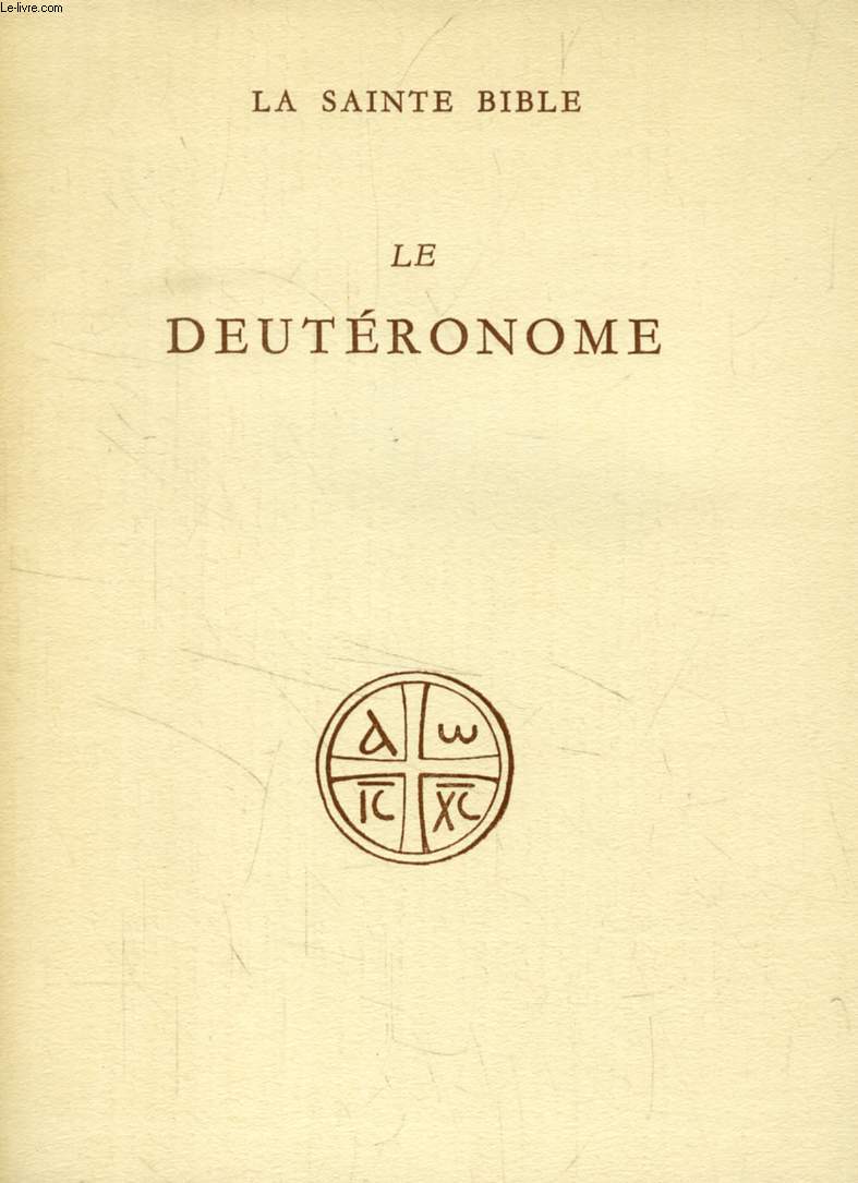 LE DEUTERONOME (Collection 'LA SAINTE BIBLE')