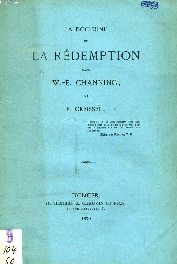 LA DOCTRINE DE LA REDEMPTION DANS W.-E. CHANNING (THESE)