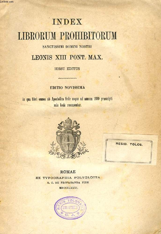 INDEX LIBRORUM PROHIBITORUM SANCTISSIMI DOMINI NOSTRI LEONIS XIII PONT. MAX. IUSSU EDITUS