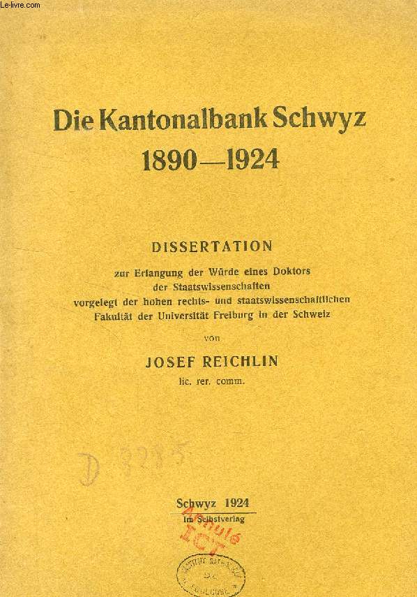 DIE KANTONALBANK SCHWYZ, 1890-1924 (DISSERTATION)
