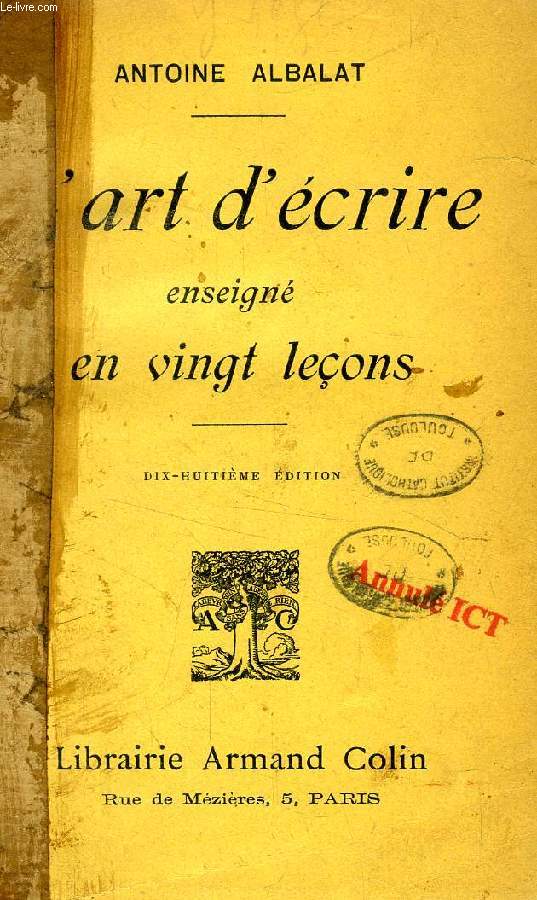 L'ART D'ECRIRE ENSEIGNE EN VINGT LECONS
