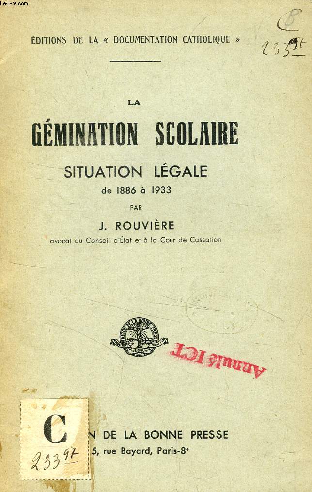 LA GEMINATION SCOLAIRE, SITUATION LEGALE DE 1886  1933