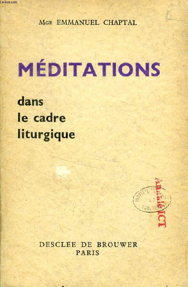 MEDITATIONS DANS LE CADRE LITURGIQUE