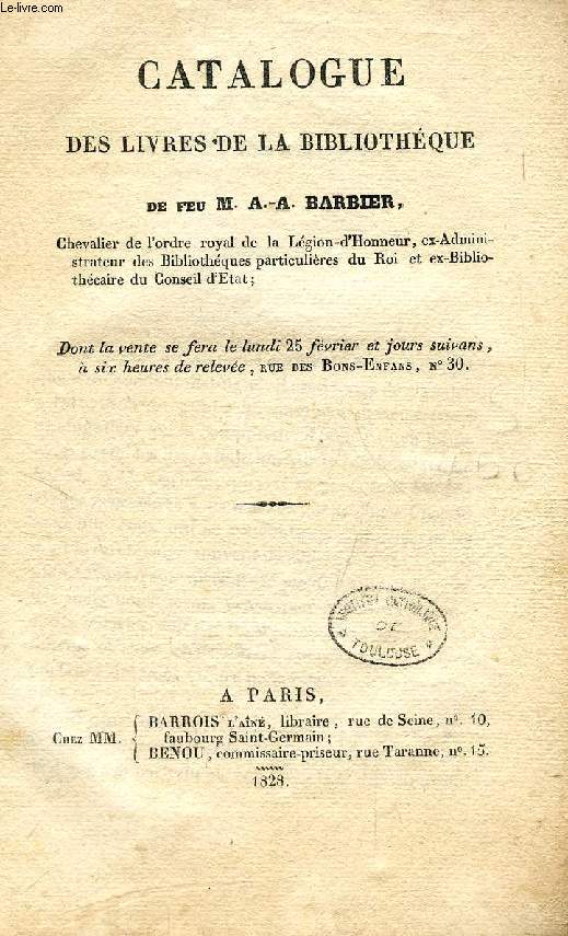 CATALOGUE DES LIVRES DE LA BIBLIOTHEQUE DE FEU M. A.-A. BARBIER