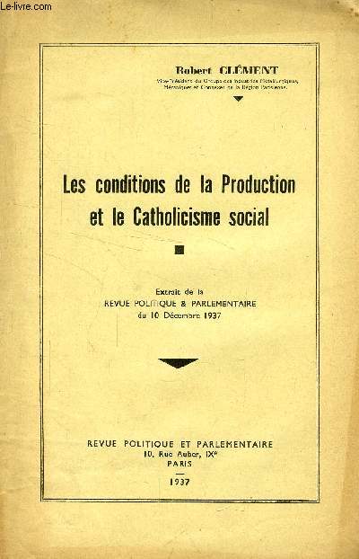 LES CONDITIONS DE LA PRODUCTION ET LE CATHOLICISME SOCIAL