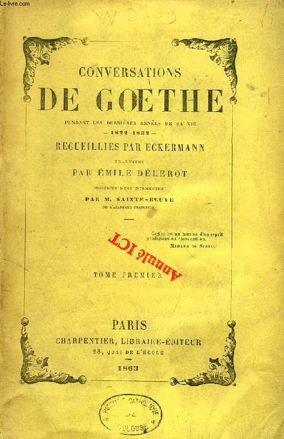 CONVERSATIONS DE GOETHE PENDANT LES DERNIERES ANNEES DE SA VIE, 1822-1832, TOME I