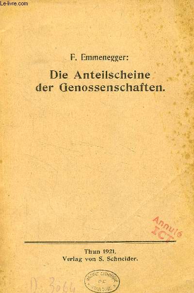DIE ANTEILSCHEINE DER GENOSSENSCHAFTEN NACH SCHWEIZERISCHEM O.R. MIT BERCKSICHTIGUNG DES REVISIONSENTWURFES VON 1919. (DISSERTATION)