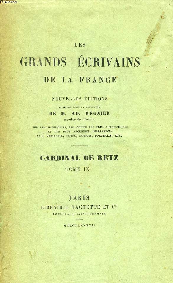OEUVRES DU CARDINAL DE RETZ, TOME IX (LES GRANDS ECRIVAINS DE LA FRANCE)