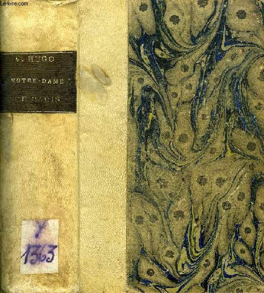 NOTRE-DAME DE PARIS, 1482, 2 TOMES (1 VOLUME)