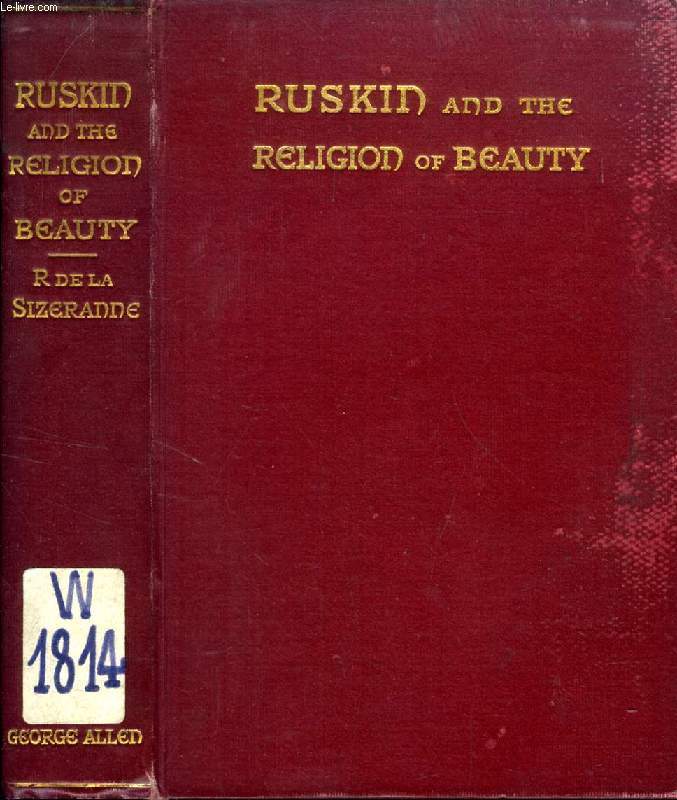 RUSKIN AND THE RELIGION OF BEAUTY