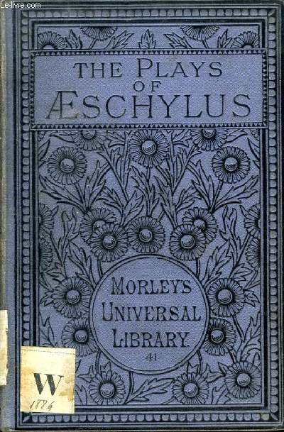 THE PLAYS OF AESCHYLUS