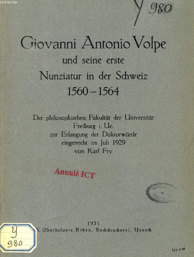 GIOVANNI ANTONIO VOLPE UND SEINE ERSTE NUNZIATUR IN DER SCHWEIZ, 1560-1564