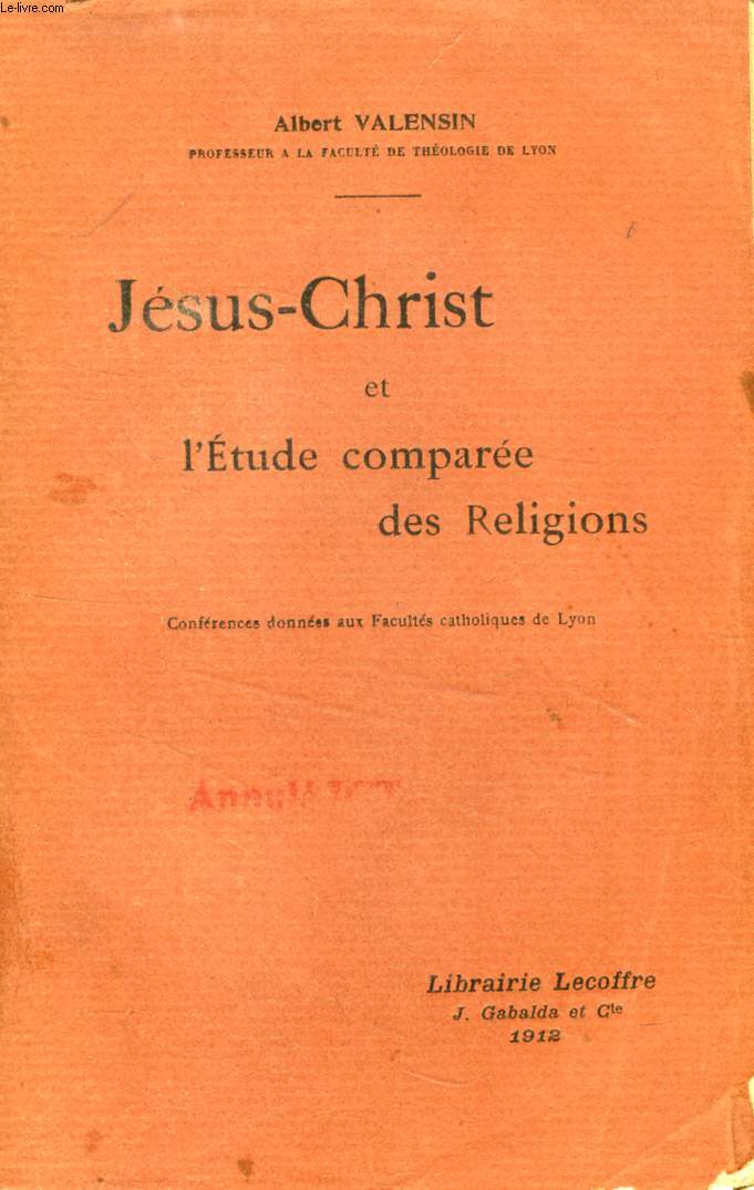JESUS-CHRIST ET L'ETUDE COMPAREE DES RELIGIONS