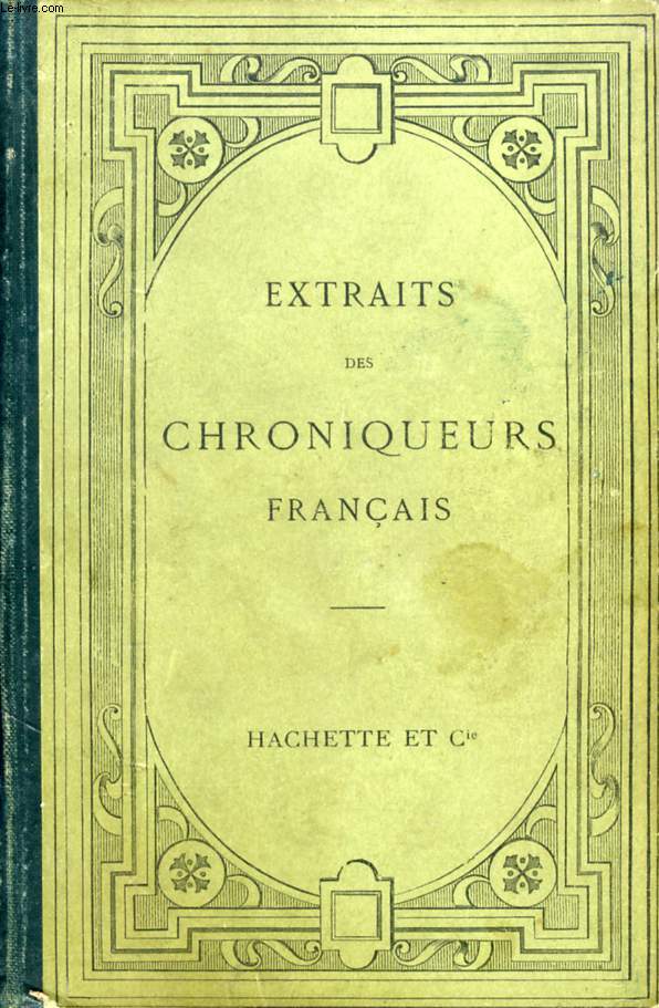 EXTRAITS DES CHRONIQUEURS FRANCAIS