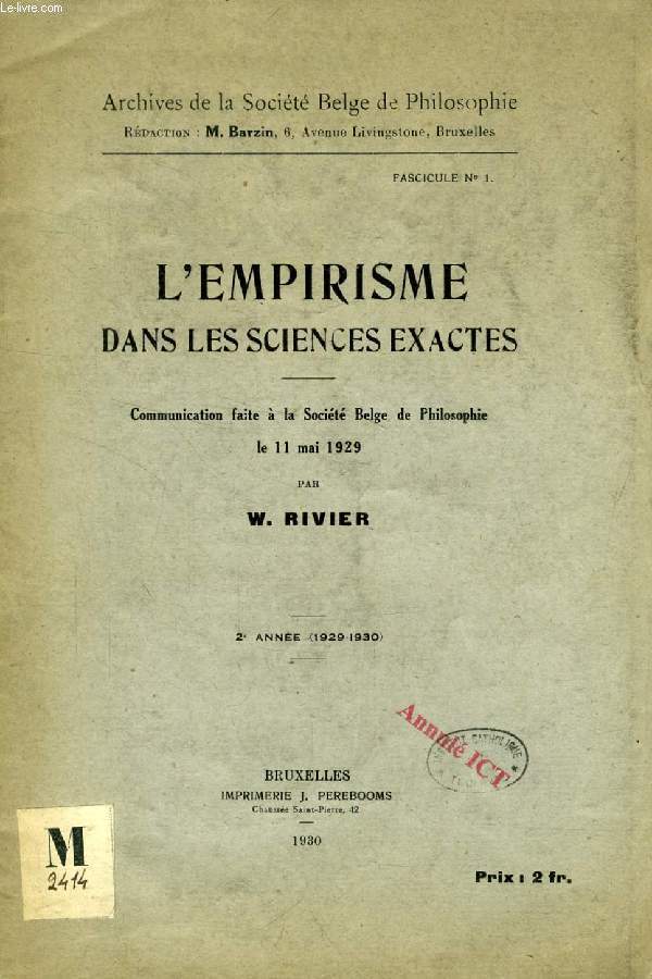 L'EMPIRISME DANS LES SCIENCES EXACTES, COMMUNICATION FAITE A LA SOCIETE BELGE DE PHILOSOPHIE LE 11 MAI 1929