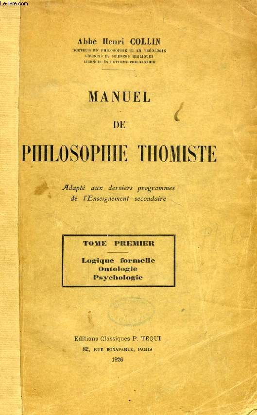MANUEL DE PHILOSOPHIE THOMISTE, 2 TOMES