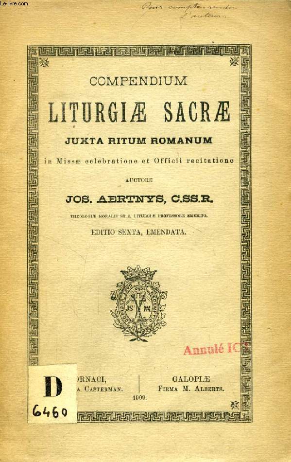 COMPENDIUM LITURGIAE SACRAE JUXTA RITUM ROMANUM IN MISSAE CELEBRATIONE ET OFFICII RECITATIONE