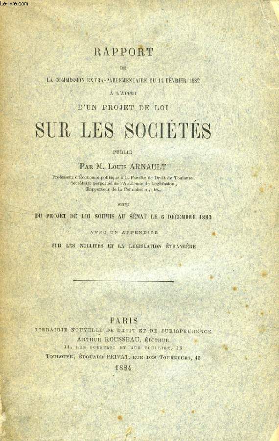 RAPPORT DE LA COMMISSION EXTRA-PARLEMENTAIRE DU 14 FEVRIER 1882 A L'APPUI D'UN PROJET DE LOI SUR LES SOCIETES