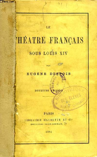 LE THEATRE FRANCAIS SOUS LOUIS XIV