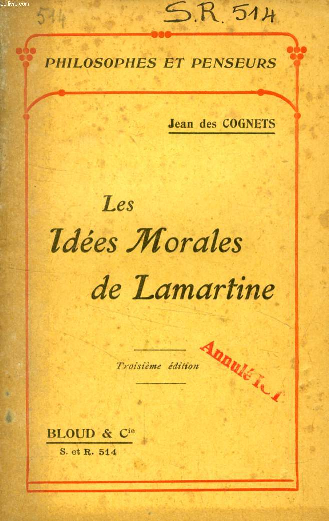 LES IDEES MORALES DE LAMARTINE (PHILOSOPHES ET PENSEURS, N 514)