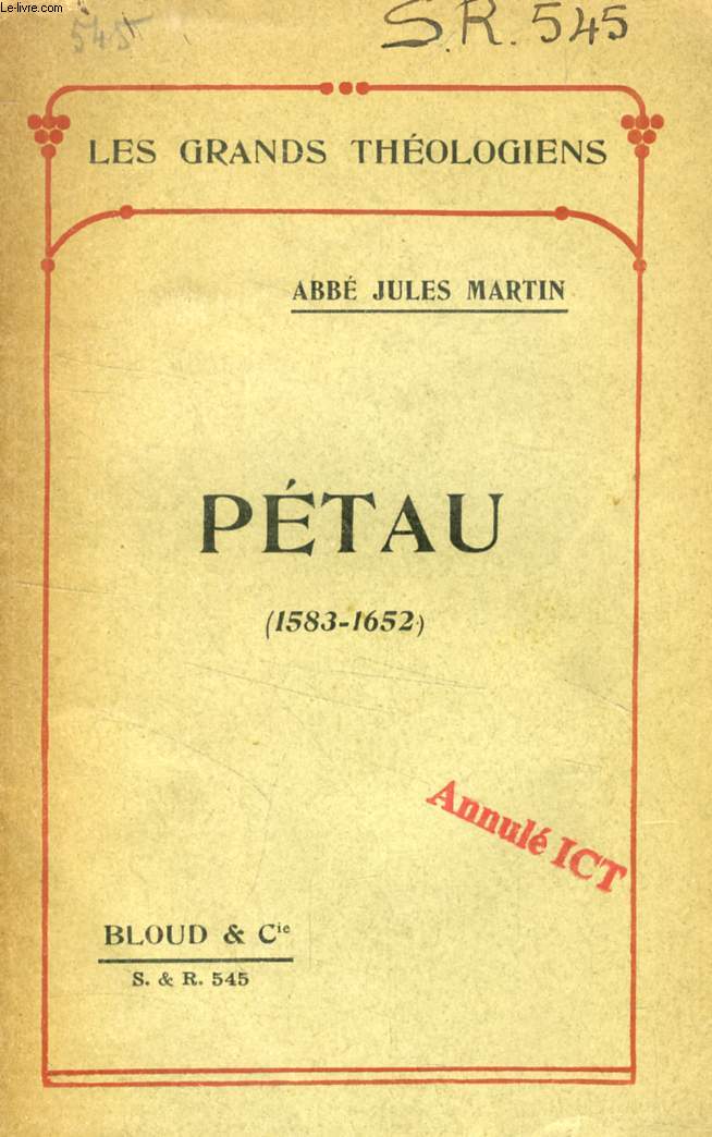 PETAU (1583-1652) (LES GRANDS THEOLOGIENS, N 545)