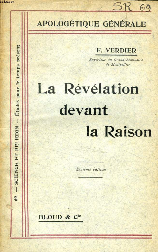 LA REVELATION DEVANT LA RAISON (APOLOGETIQUE GENERALE, N 69)