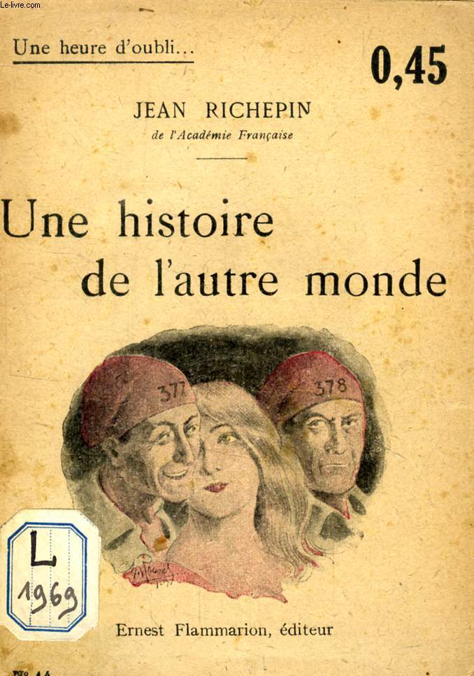UNE HISTOIRE DE L'AUTRE MONDE (UNE HEURE D'OUBLI)