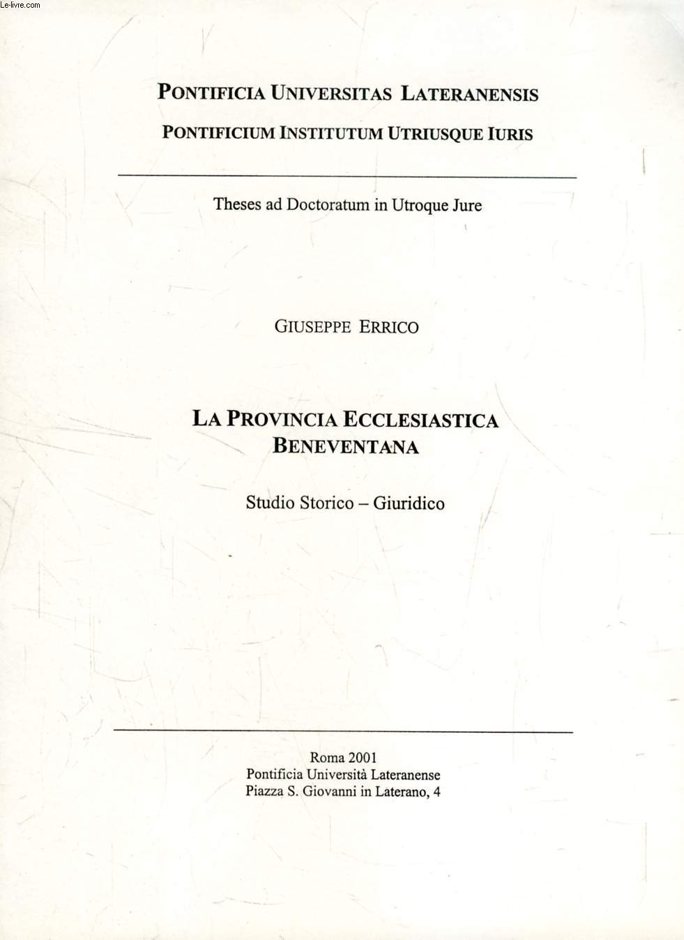LA PROVINCIA ECCLESIASTICA BENEVENTANA, STUDIO STORICO - GIURIDICO (TESI)