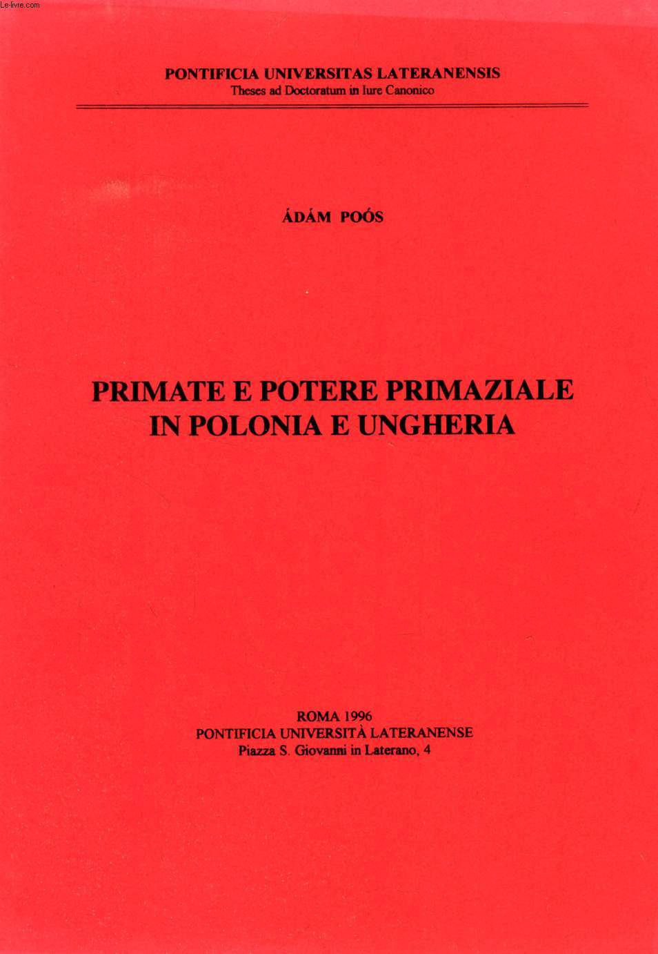 PRIMATE E POTERE PRIMAZIALE IN POLONIA E UNGHERIA (TESI)