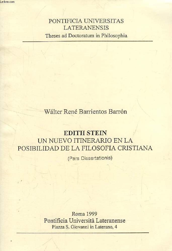 EDITH STEIN, UN NUEVO ITINERARIO EN LA POSIBILIDAD DE LA FILOSOFIA CRISTIANA (PARS DISSERTATIONIS)