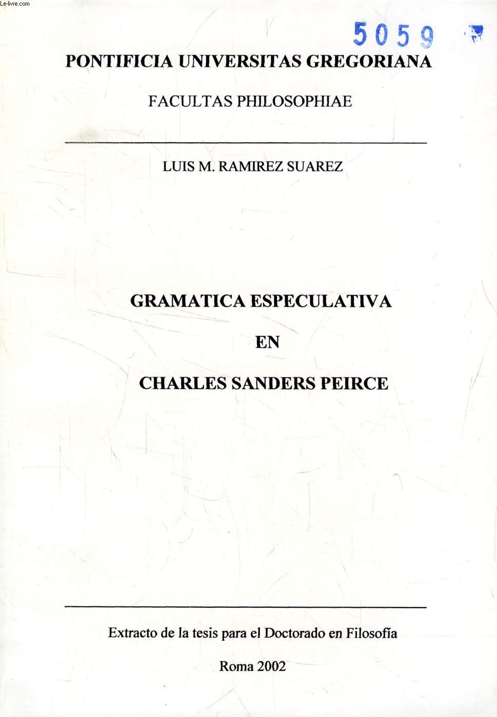 GRAMATICA ESPECULATIVA EN CHARLES SANDERS PEIRCE (EXTRACTO DE LA TESIS)