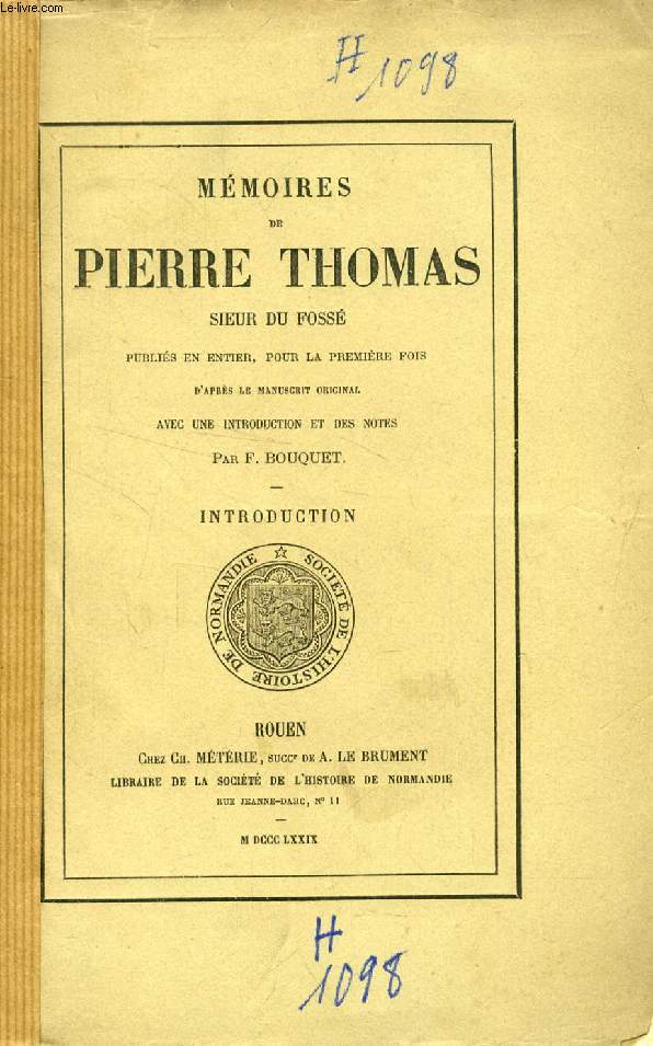 MEMOIRES DE PIERRE THOMAS, SIEUR DU FOSSE, 5 VOLUMES (COMPLET)