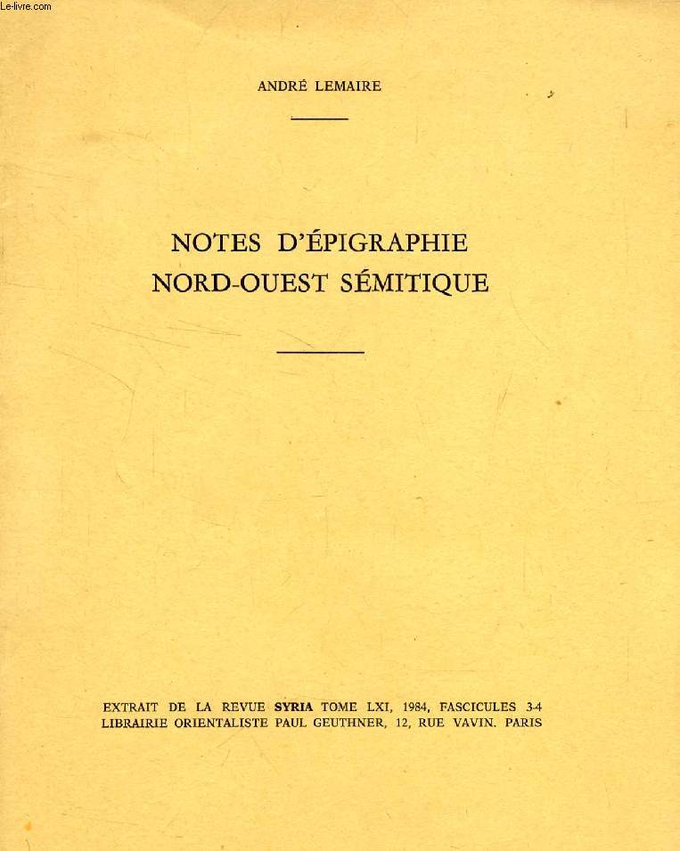 NOTES D'EPIGRAPHIE NORD-OUEST SEMITIQUE (TIRE A PART)