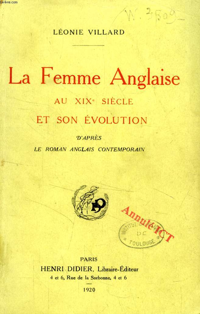 LA FEMME ANGLAISE AU XIXe SIECLE ET SON EVOLUTION D'APRES LE ROMAN ANGLAIS CONTEMPORAIN