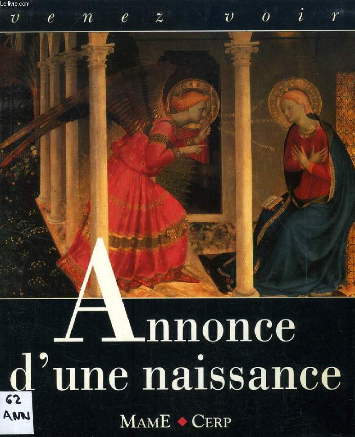 ANNONCE D'UNE NAISSANCE, DIX OEUVRES D'ART POUR DECOUVRIR L'ANNONCIATION