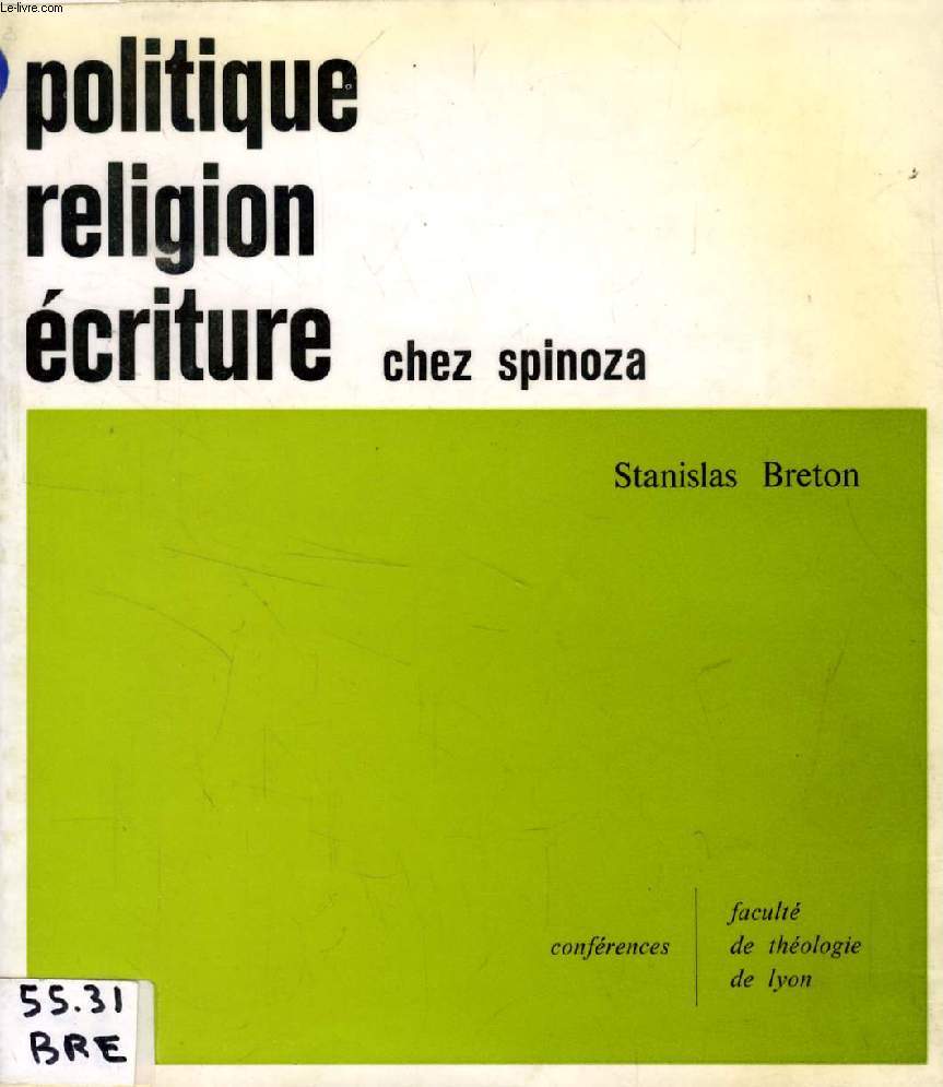 POLITIQUE, RELIGION, ECRITURE CHEZ SPINOZA