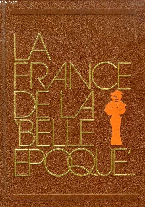 LA FRANCE ET LES FRANCAIS, 1900-1914