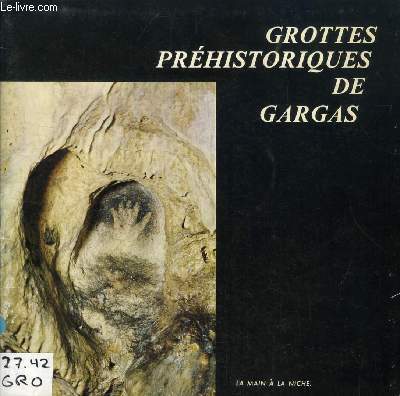 GROTTES PREHISTORIQUES DE GARGAS