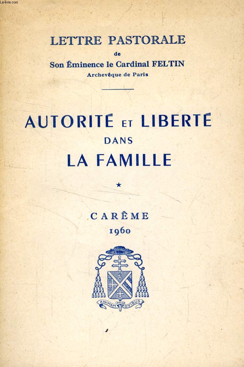 AUTORITE ET LIBERTE DANS LA FAMILLE, CAREME 1960